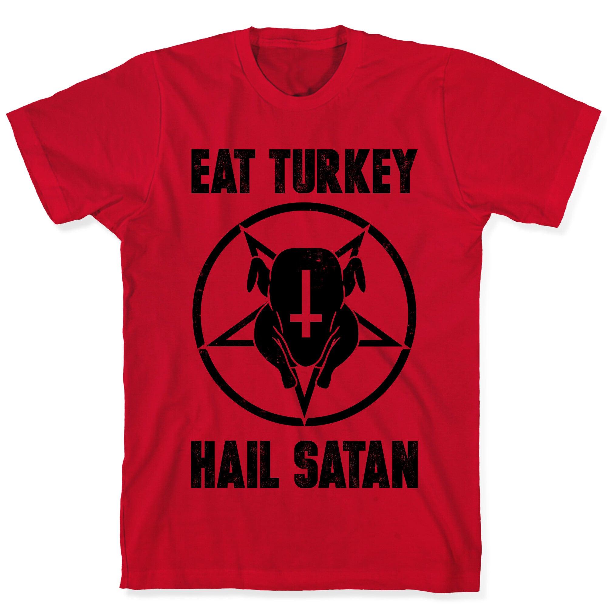 Eat Turkey, Hail Satan T-Shirt