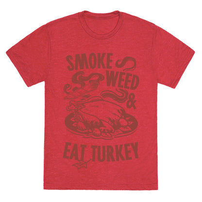 Smoke Weed And Eat Turkey Unisex Triblend Tee