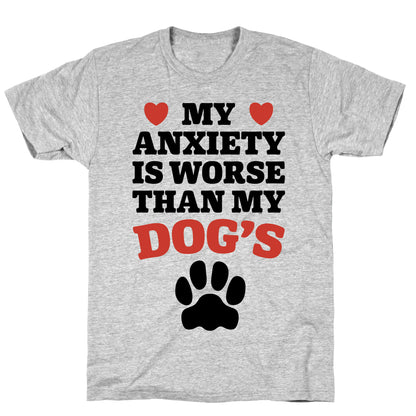 Dog Anxiety T-Shirt
