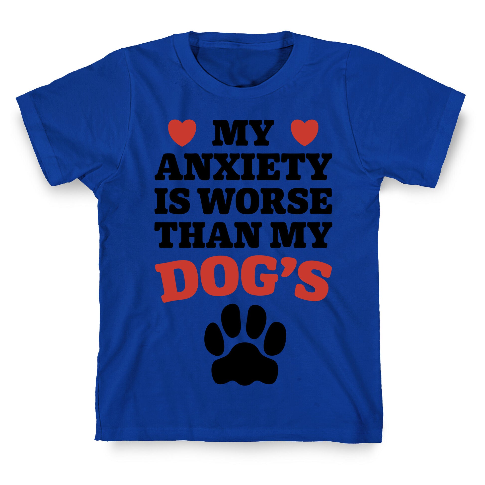 Dog Anxiety T-Shirt