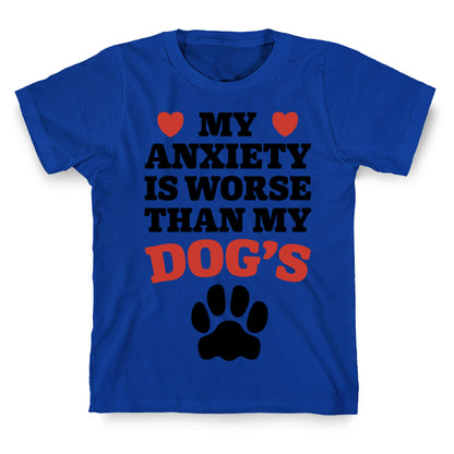 Dog Anxiety T-Shirt