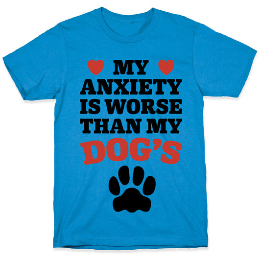 Dog Anxiety T-Shirt