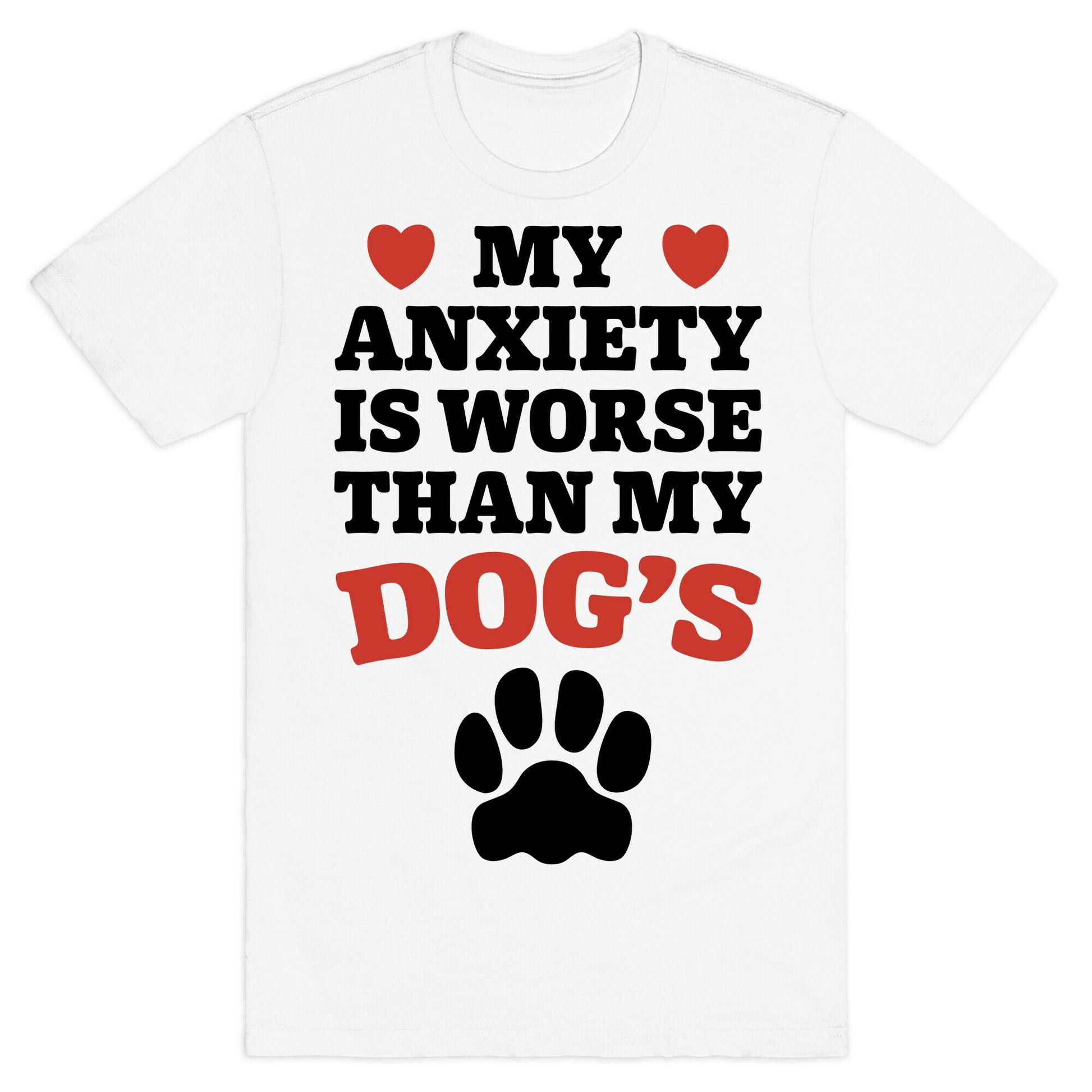 Dog Anxiety T-Shirt