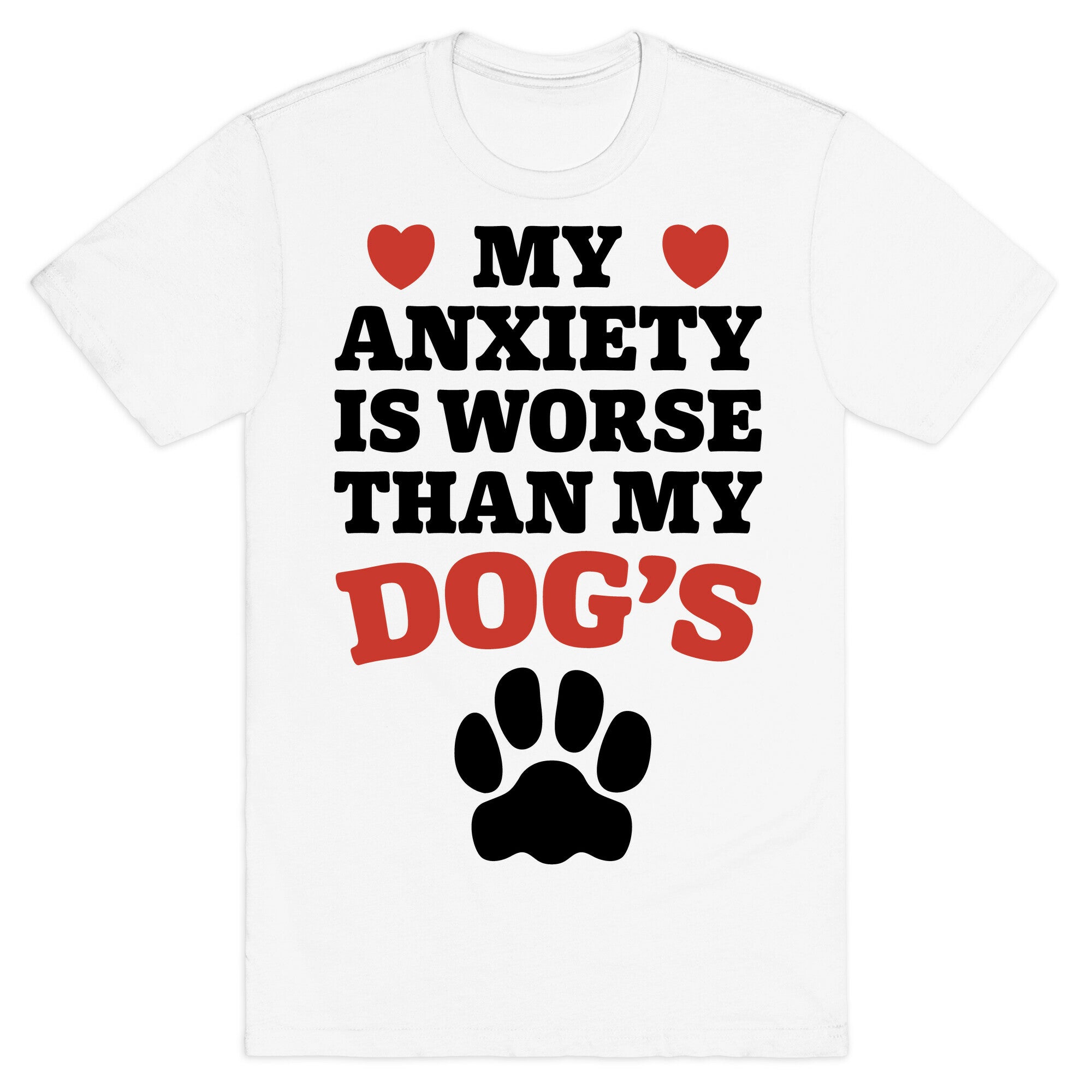 Dog Anxiety T-Shirt
