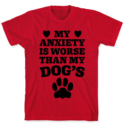 Dog Anxiety T-Shirt