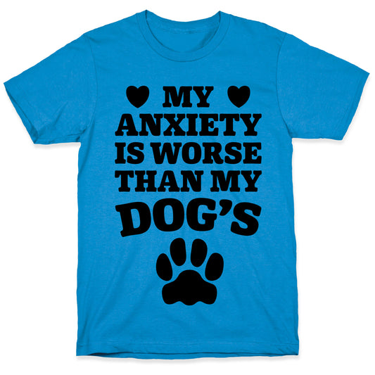 Dog Anxiety T-Shirt