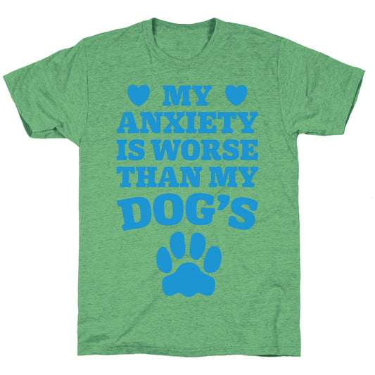 Dog Anxiety Unisex Triblend Tee