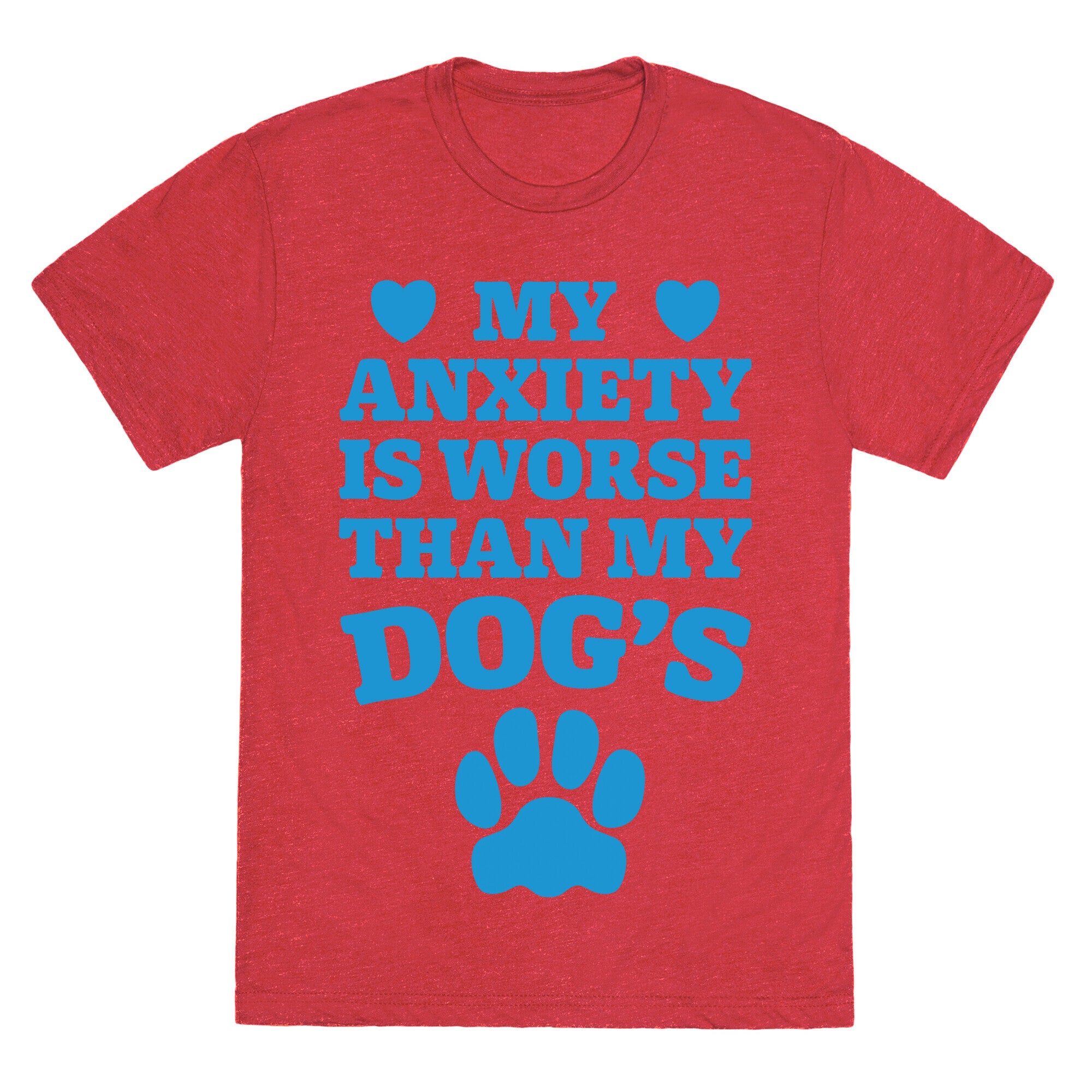 Dog Anxiety Unisex Triblend Tee
