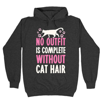 No Outfit Is Complete Without Cat Hair Hoodie
