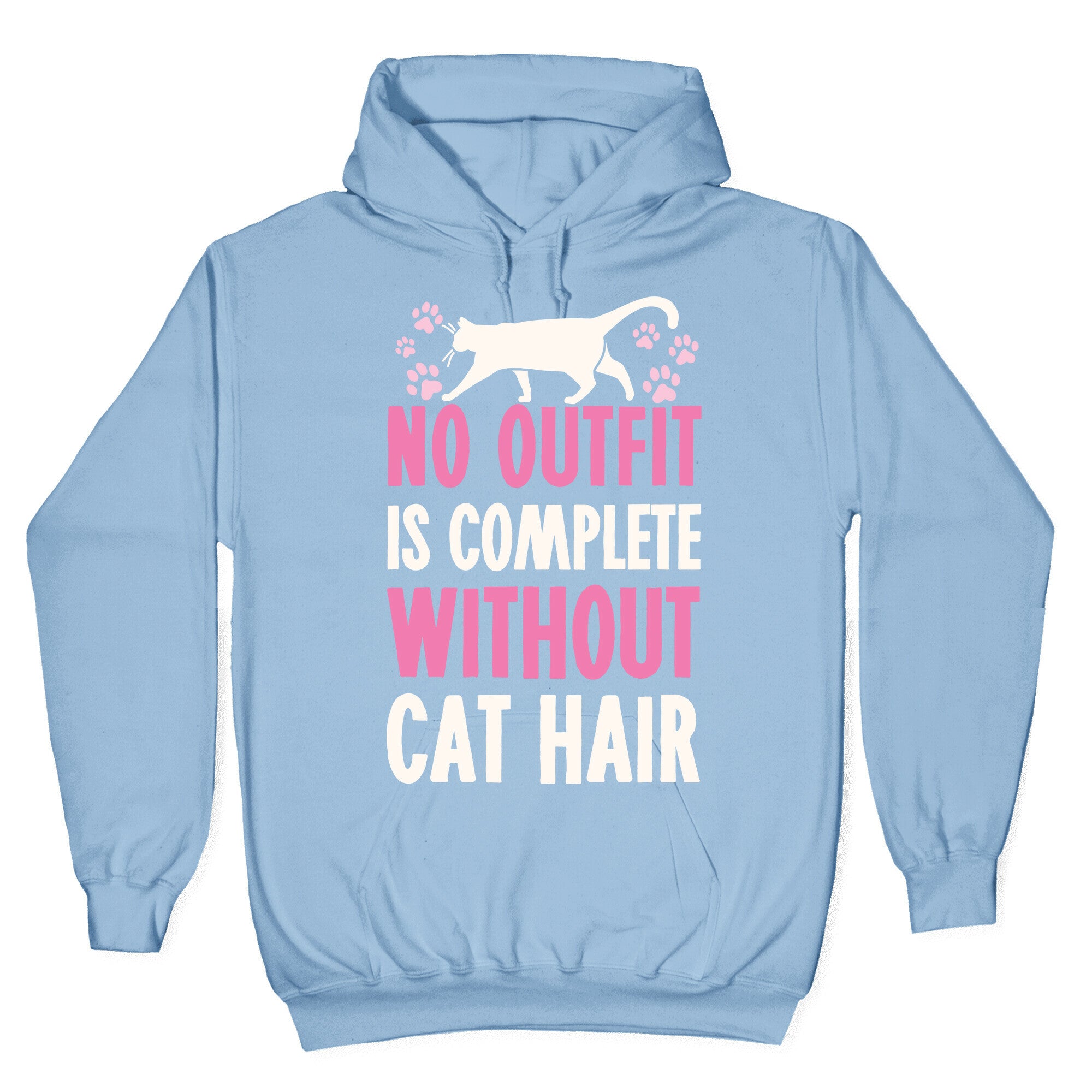 No Outfit Is Complete Without Cat Hair Hoodie