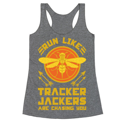 Run Like Tracker Jackers Are Chasing You Racerback Tank