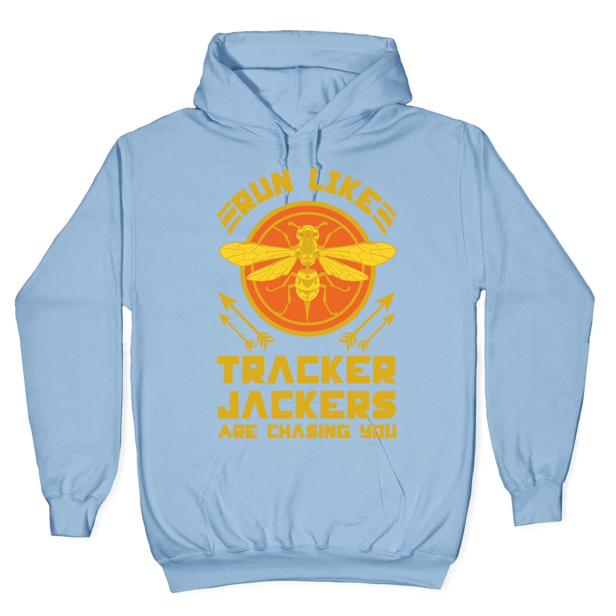 Run Like Tracker Jackers Are Chasing You Hoodie