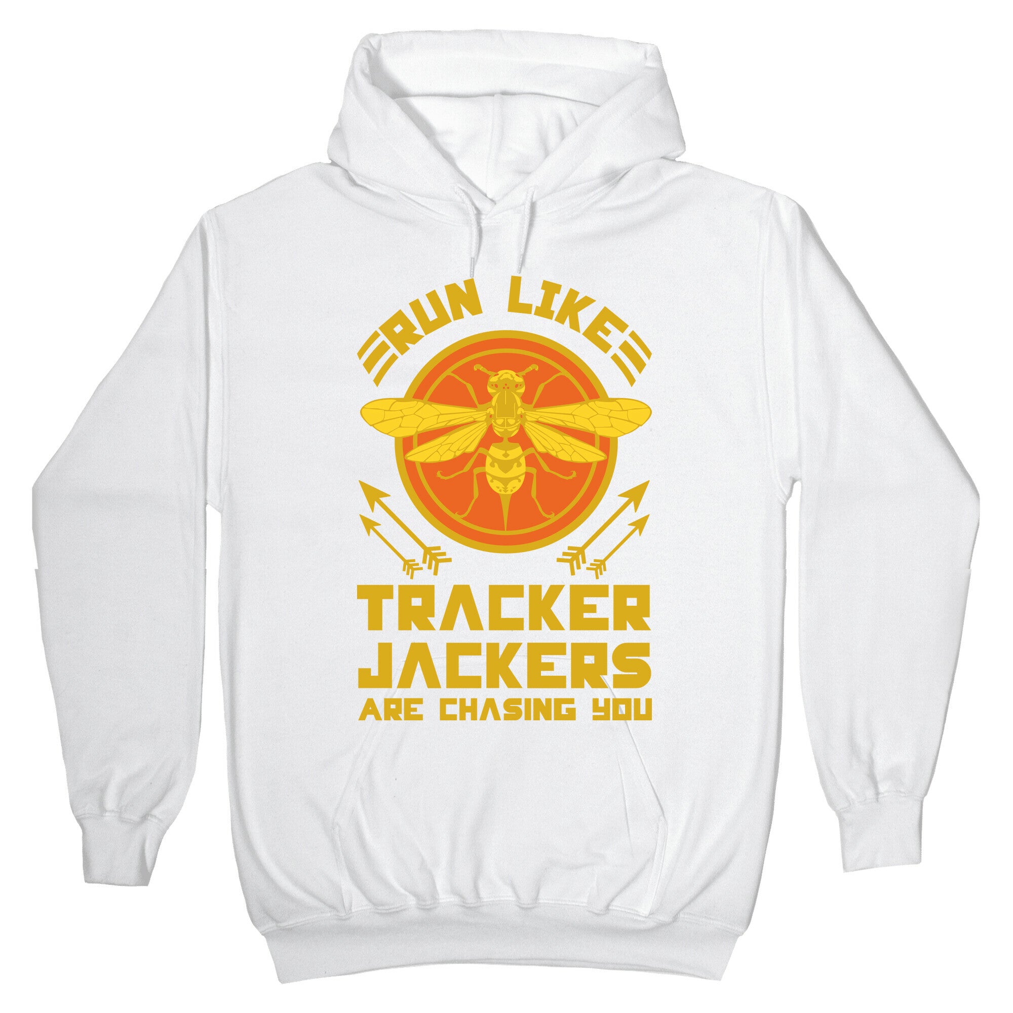Run Like Tracker Jackers Are Chasing You Hoodie