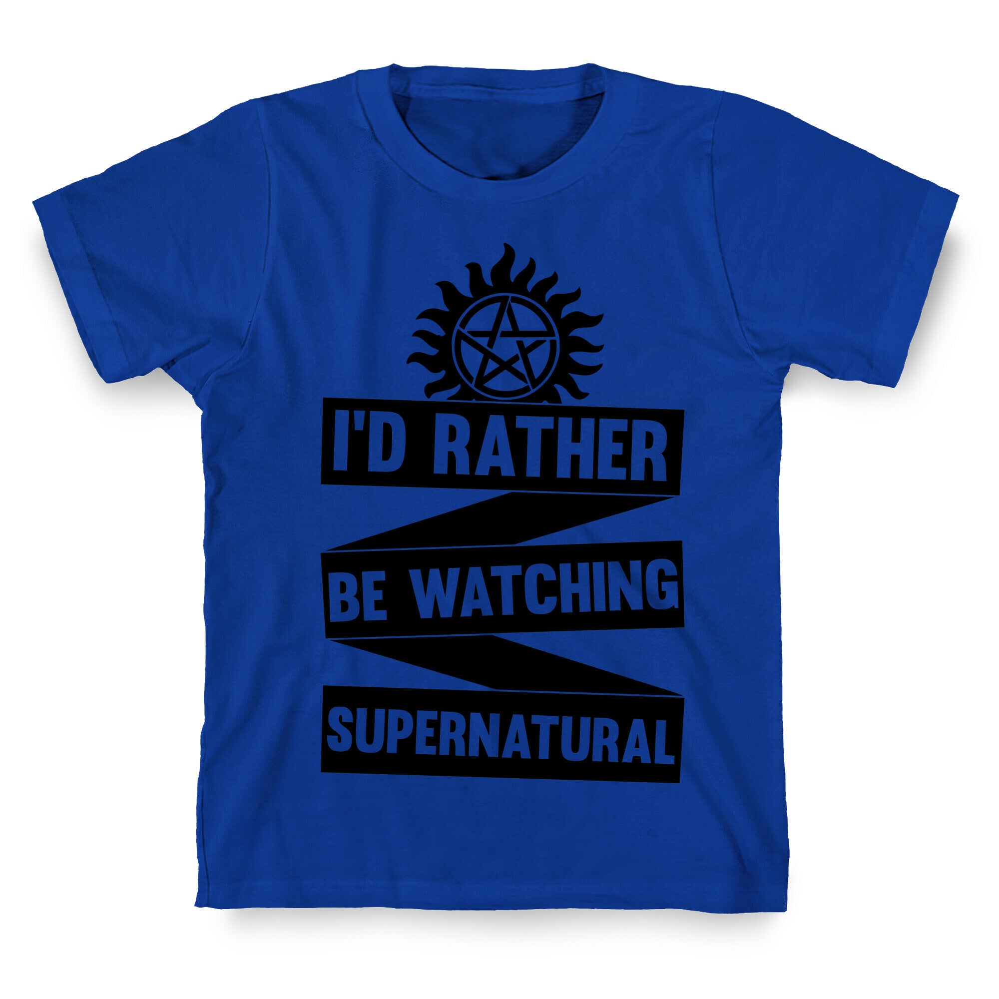 I'd Rather Be Watching Supernatural T-Shirt