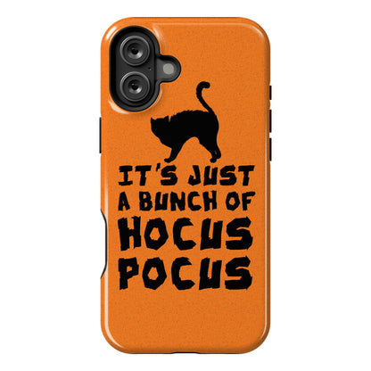 It's Just A Bunch of Hocus Pocus Phone Case