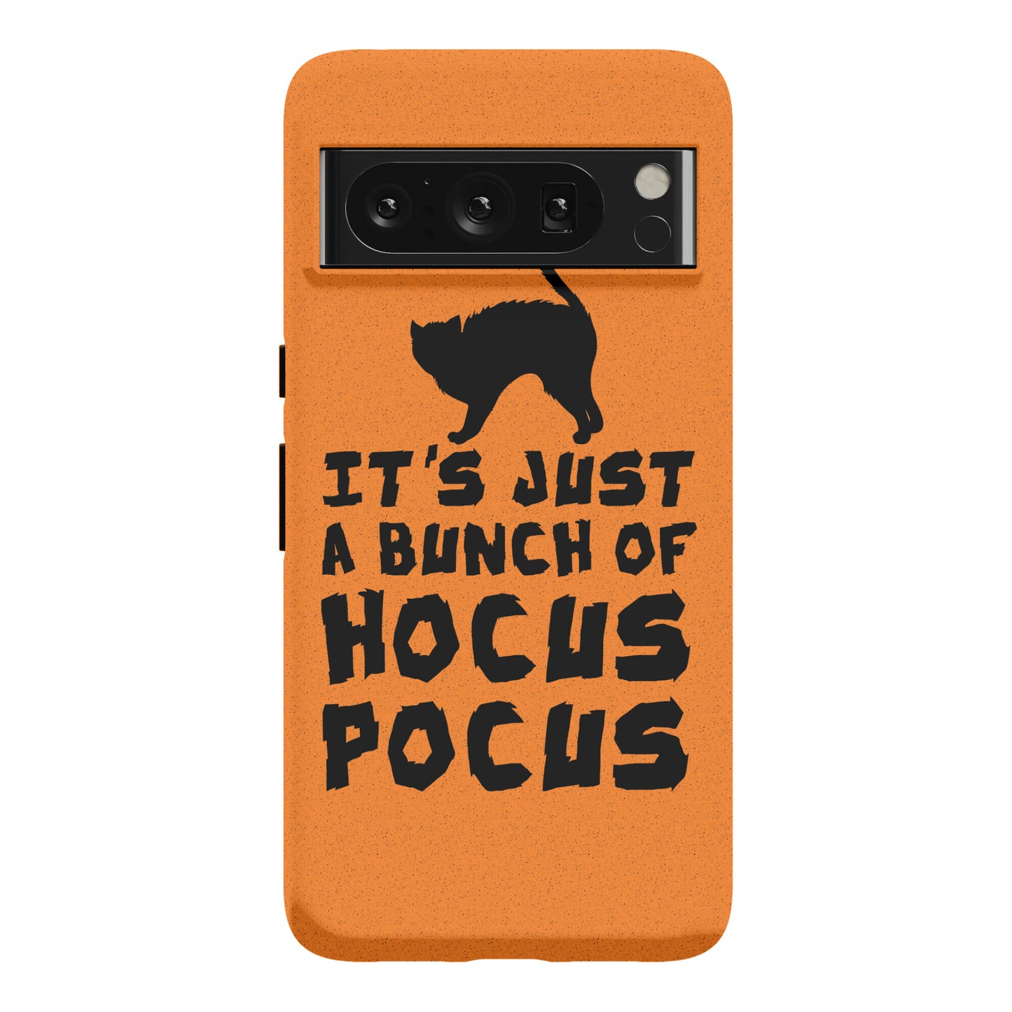 It's Just A Bunch of Hocus Pocus Phone Case