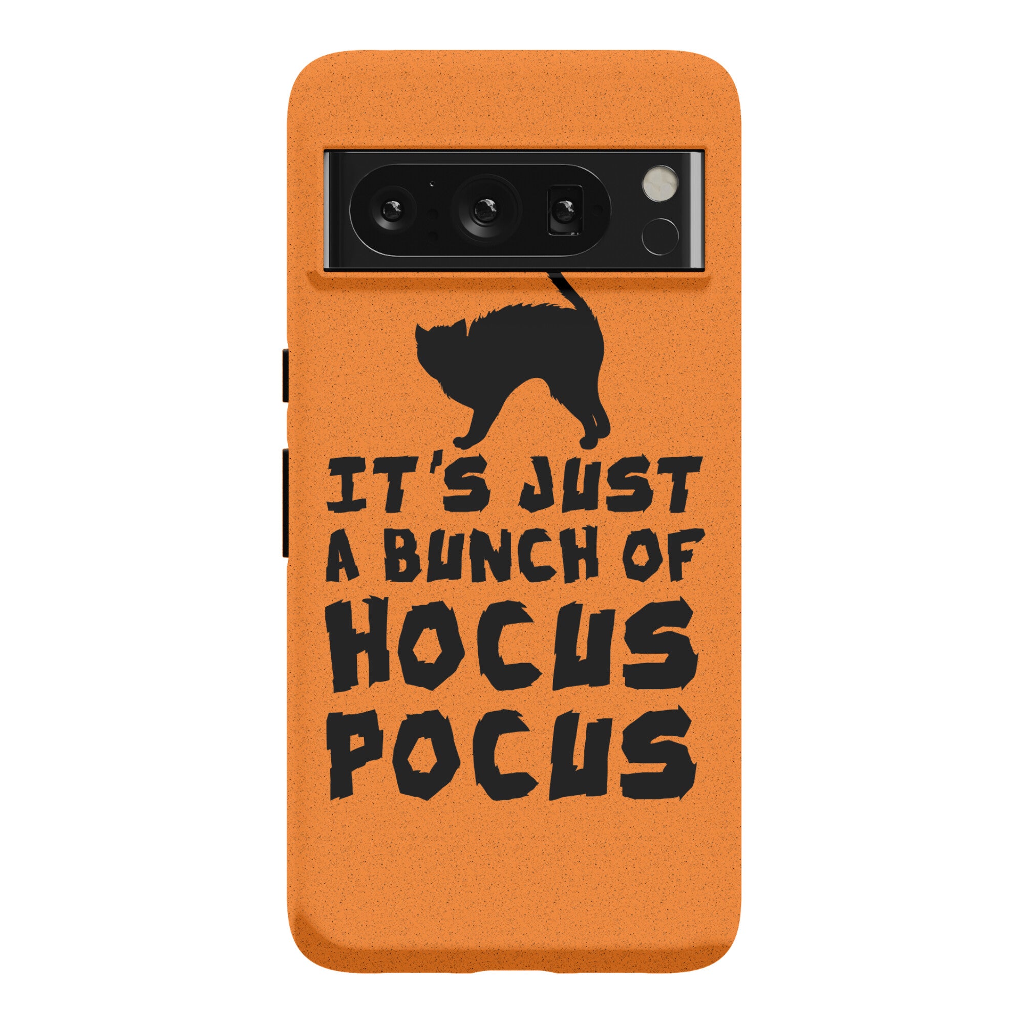 It's Just A Bunch of Hocus Pocus Phone Case