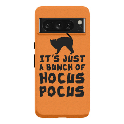 It's Just A Bunch of Hocus Pocus Phone Case