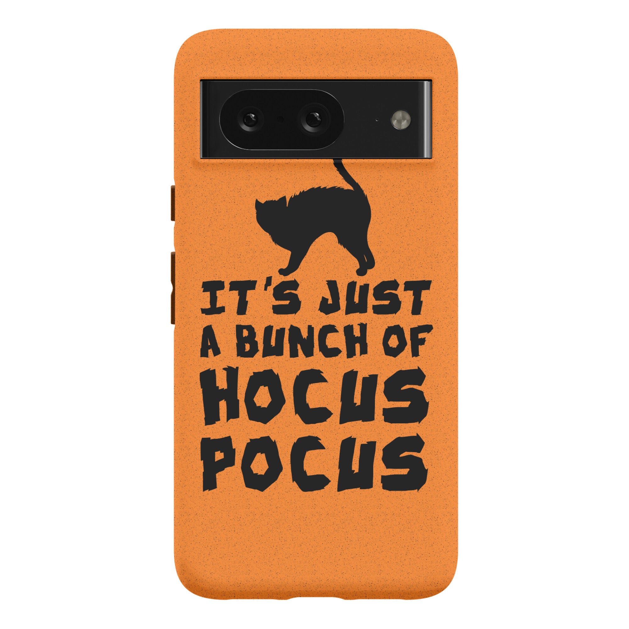 It's Just A Bunch of Hocus Pocus Phone Case