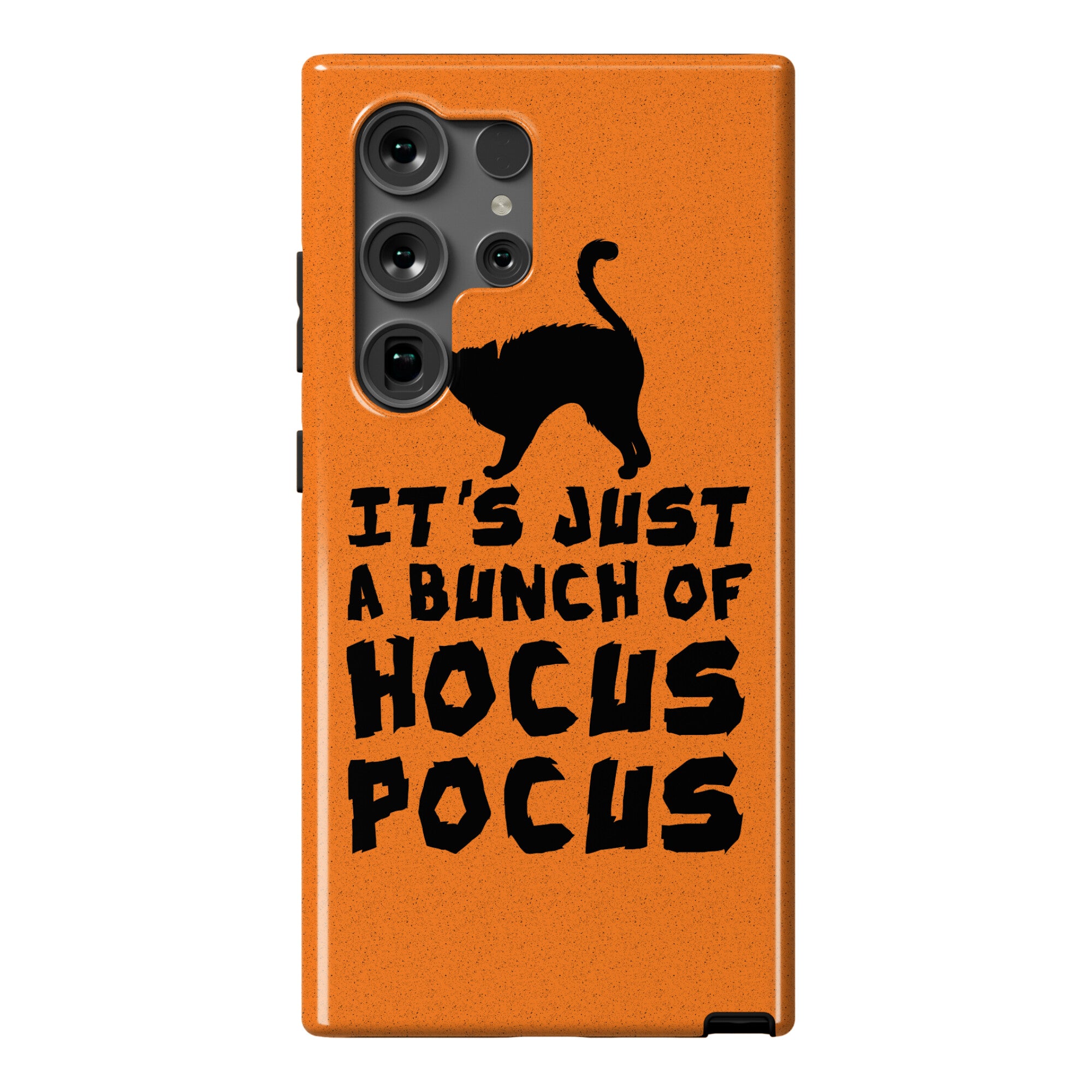 It's Just A Bunch of Hocus Pocus Phone Case