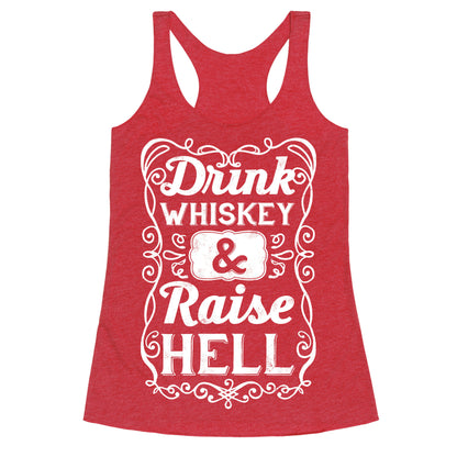 Drink Whiskey and Raise Hell Racerback Tank