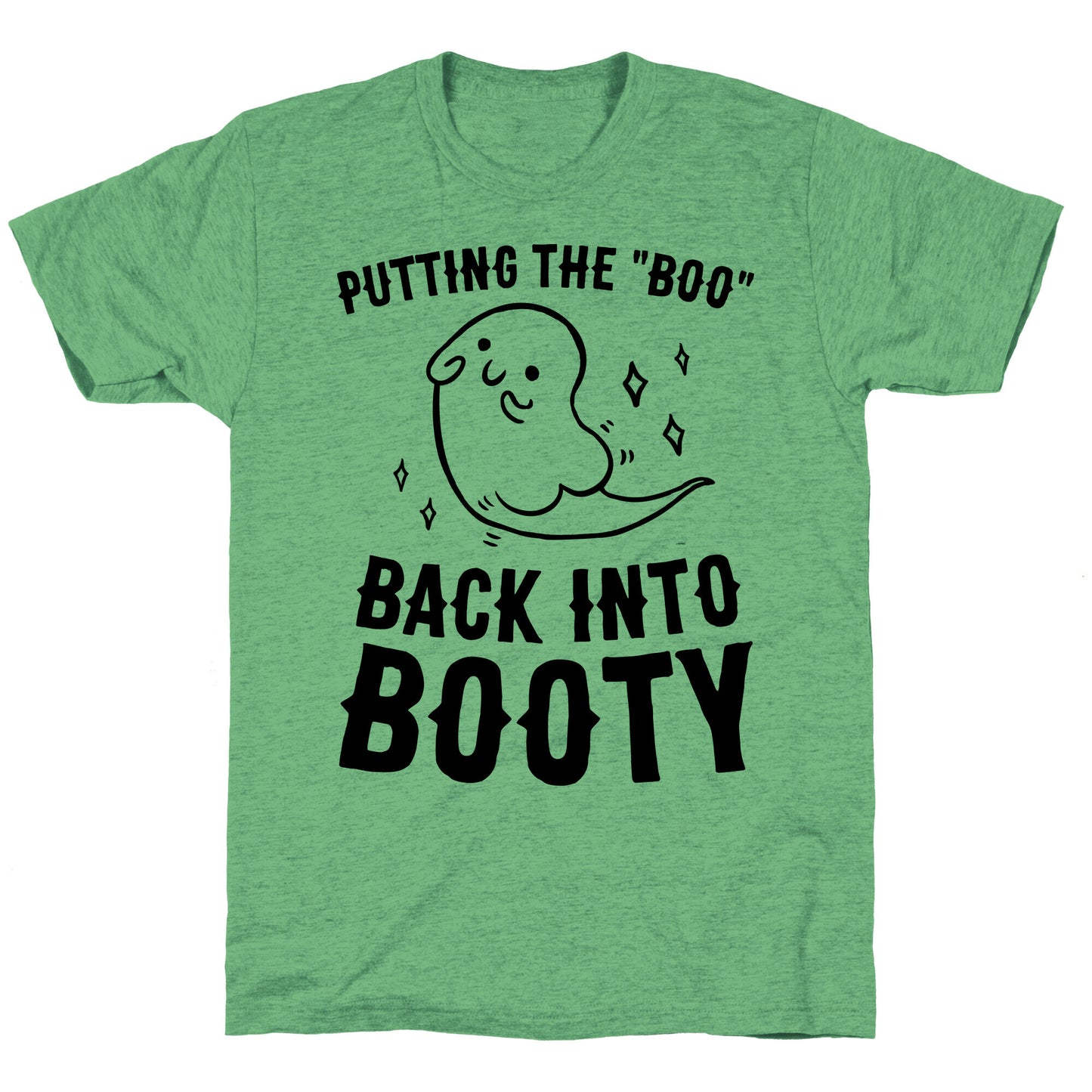 Putting The "Boo" Back Into Booty Unisex Triblend Tee