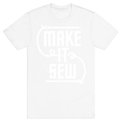 Make It Sew T-Shirt