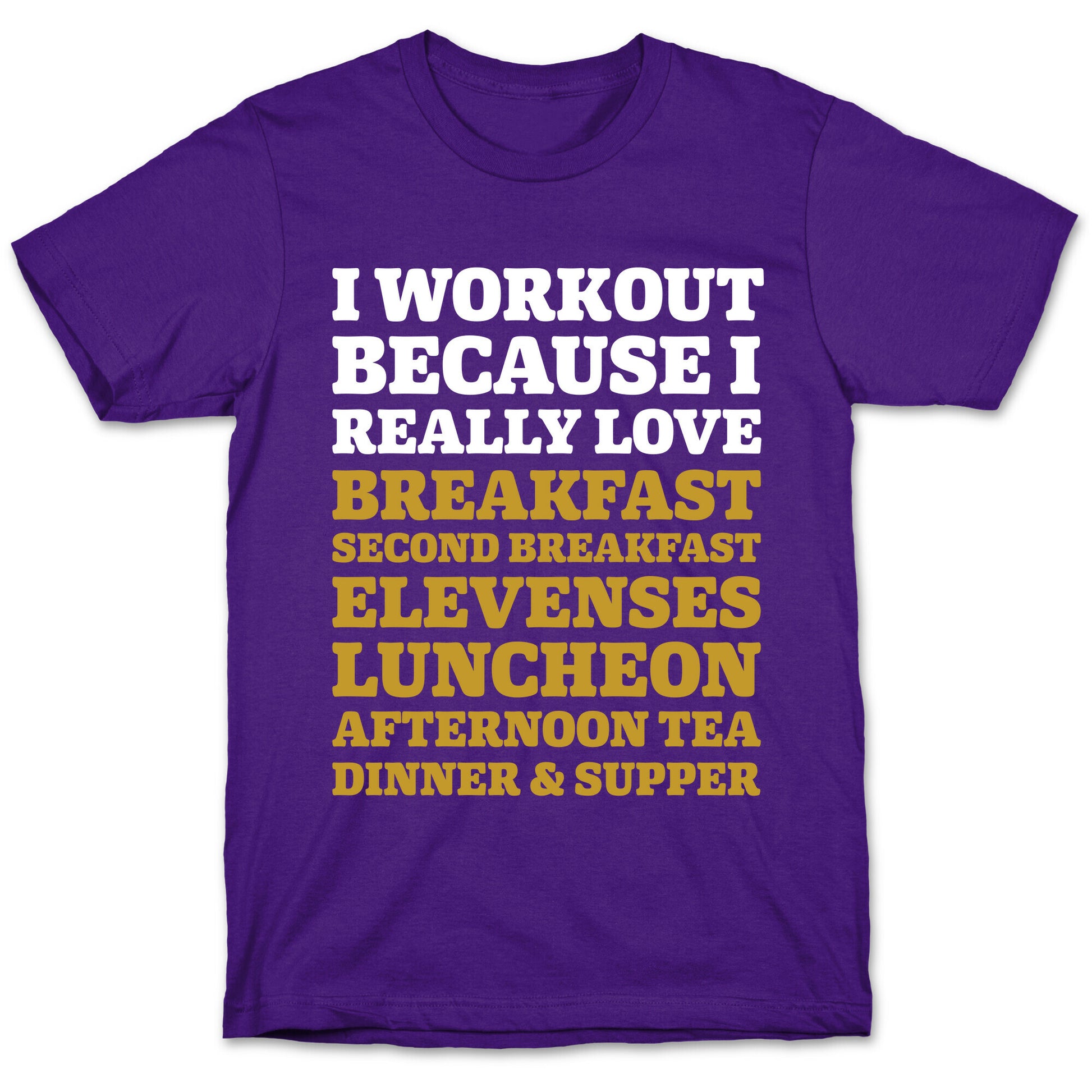 I Workout Because I Love Eating Like a Hobbit T-Shirt