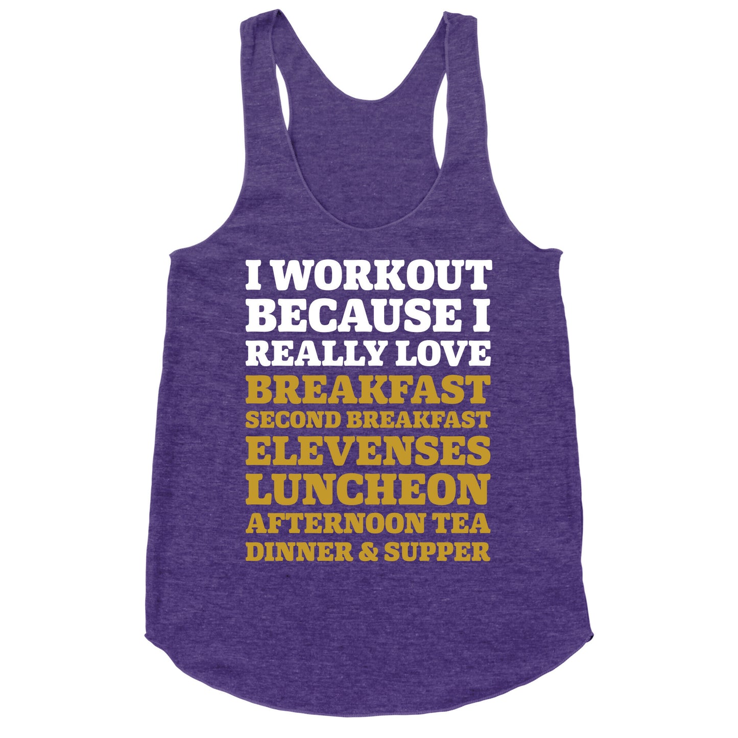 I Workout Because I Love Eating Like a Hobbit Racerback Tank