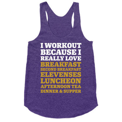 I Workout Because I Love Eating Like a Hobbit Racerback Tank