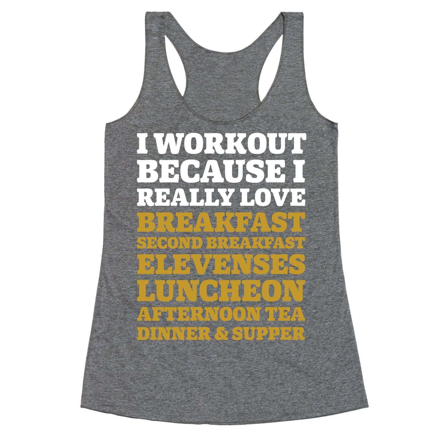 I Workout Because I Love Eating Like a Hobbit Racerback Tank