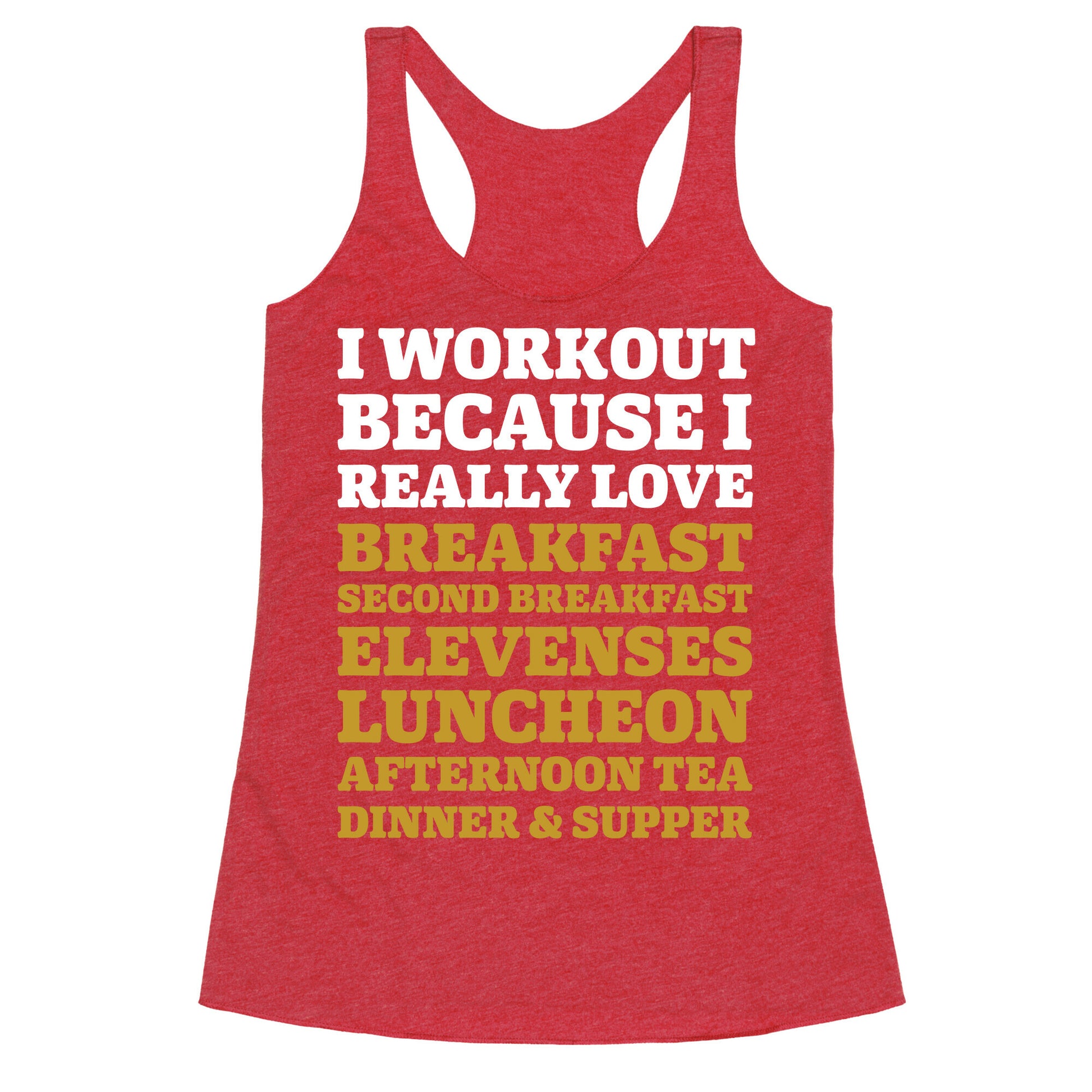 I Workout Because I Love Eating Like a Hobbit Racerback Tank