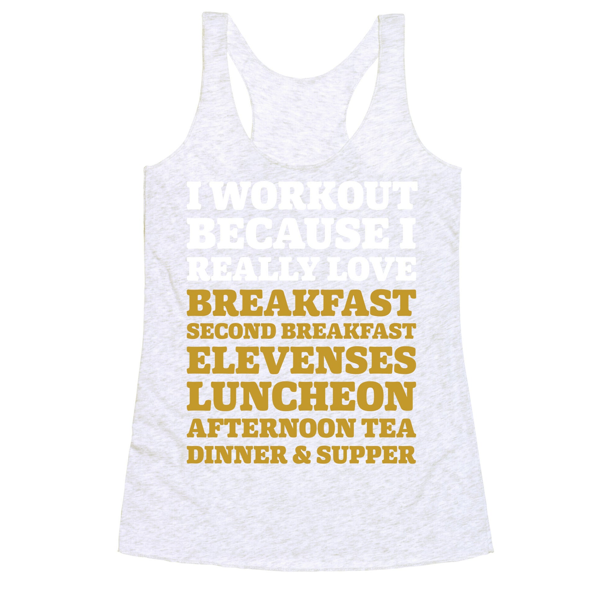 I Workout Because I Love Eating Like a Hobbit Racerback Tank