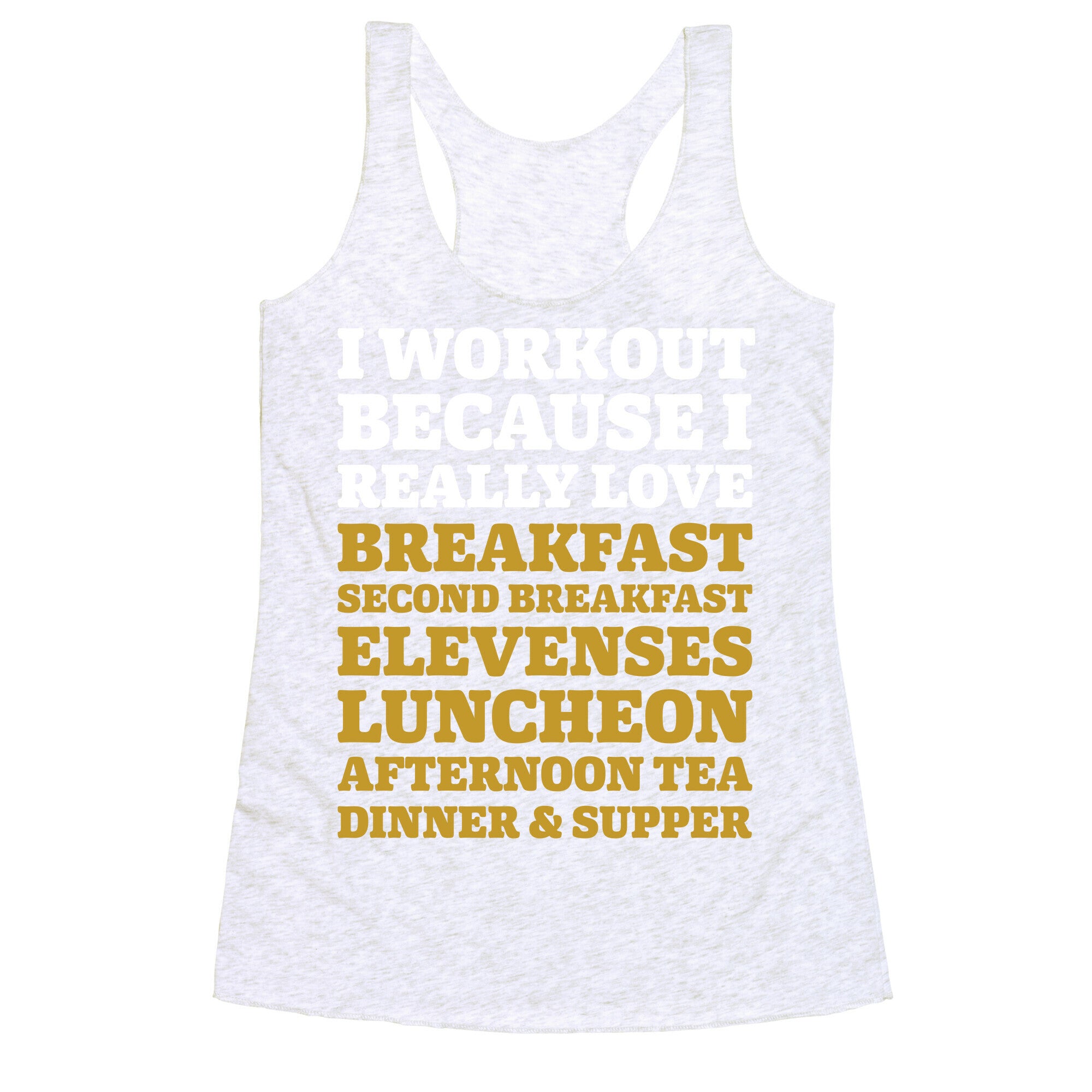 I Workout Because I Love Eating Like a Hobbit Racerback Tank