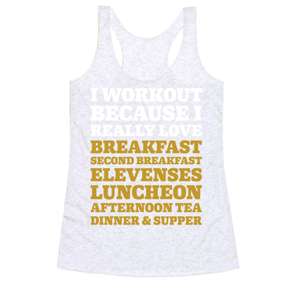 I Workout Because I Love Eating Like a Hobbit Racerback Tank