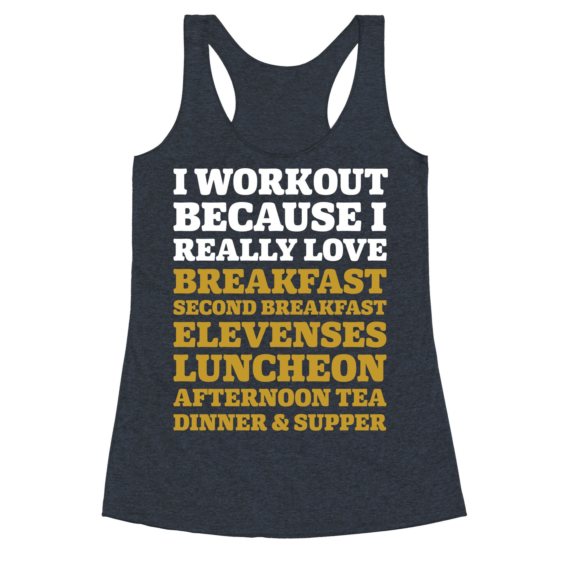 I Workout Because I Love Eating Like a Hobbit Racerback Tank