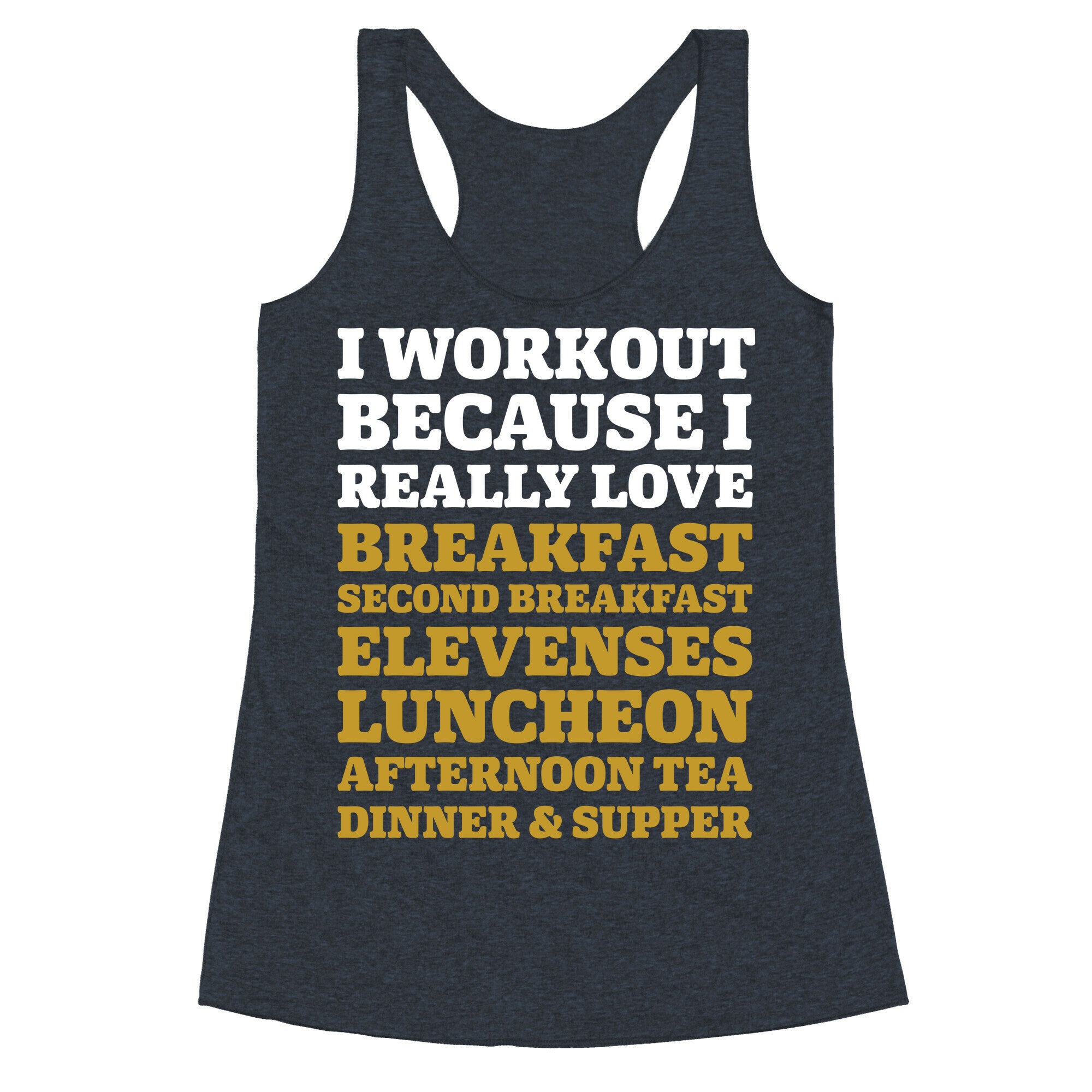 I Workout Because I Love Eating Like a Hobbit Racerback Tank