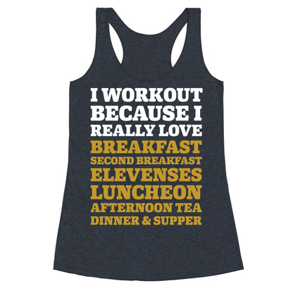 I Workout Because I Love Eating Like a Hobbit Racerback Tank