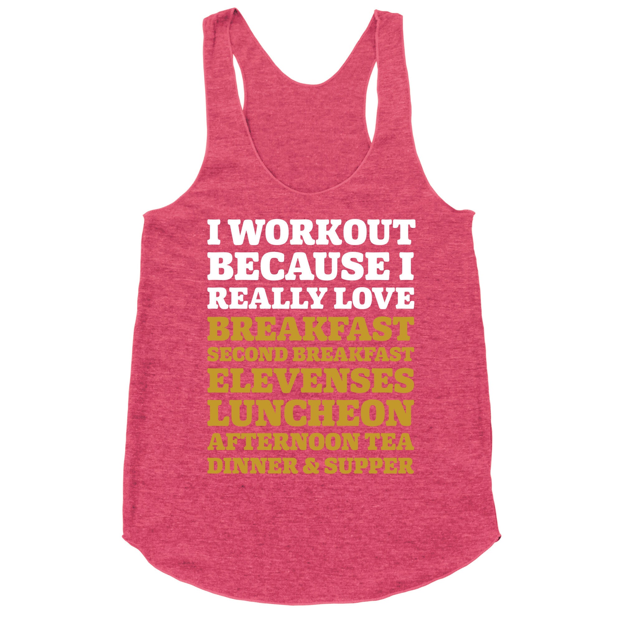 I Workout Because I Love Eating Like a Hobbit Racerback Tank