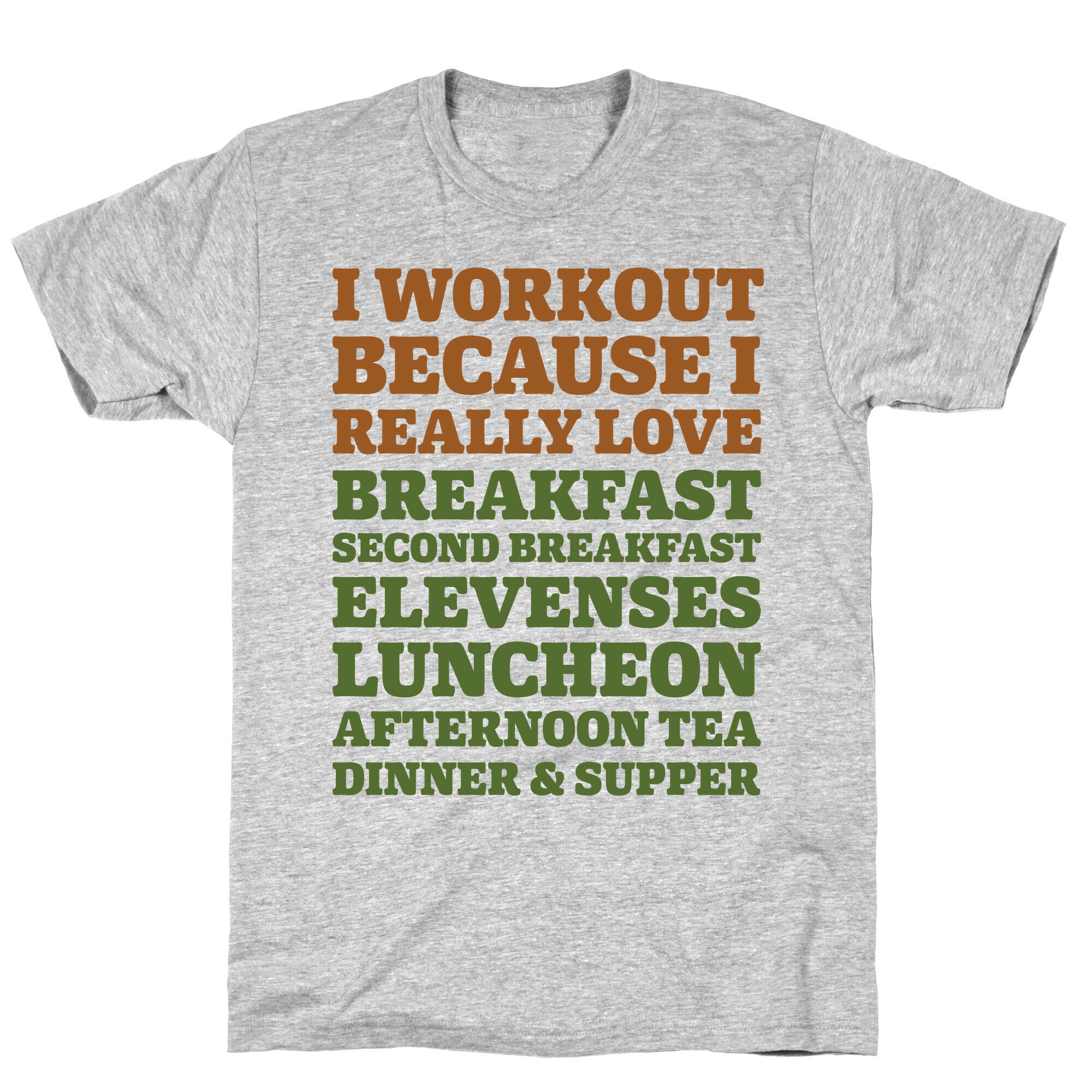 I Workout Because I Love Eating Like a Hobbit T-Shirt