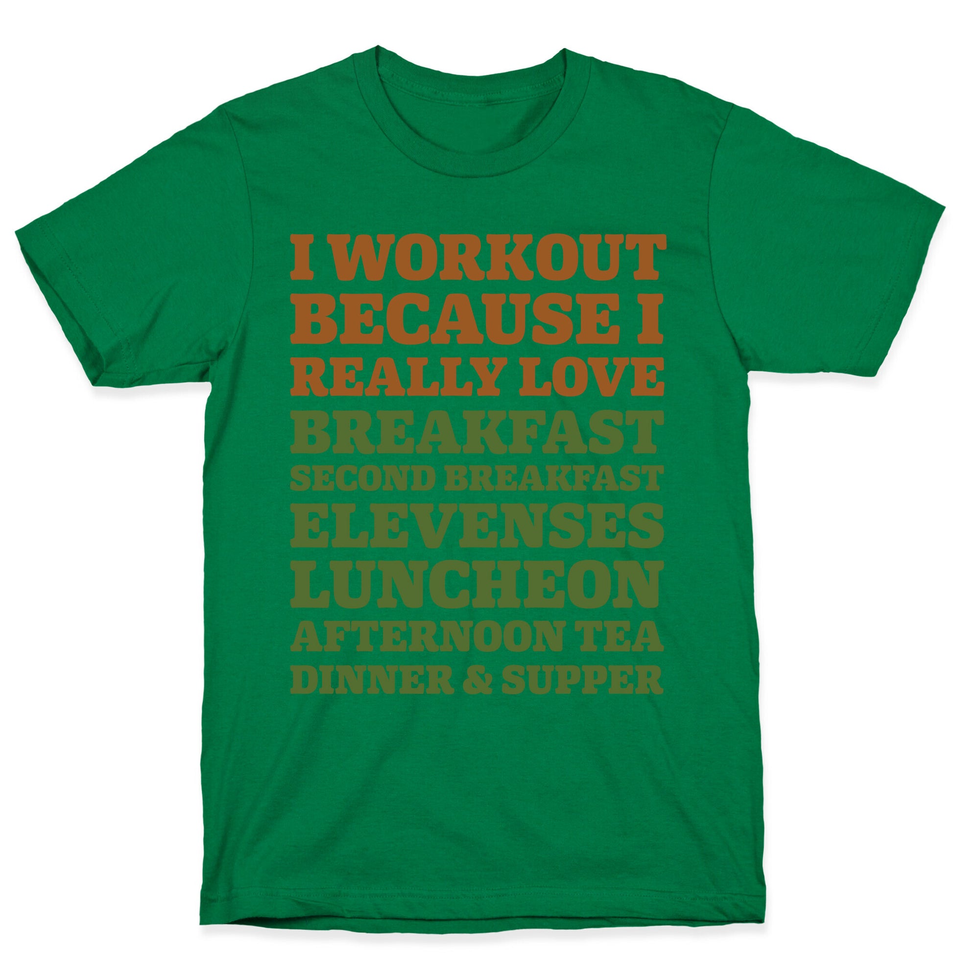 I Workout Because I Love Eating Like a Hobbit T-Shirt