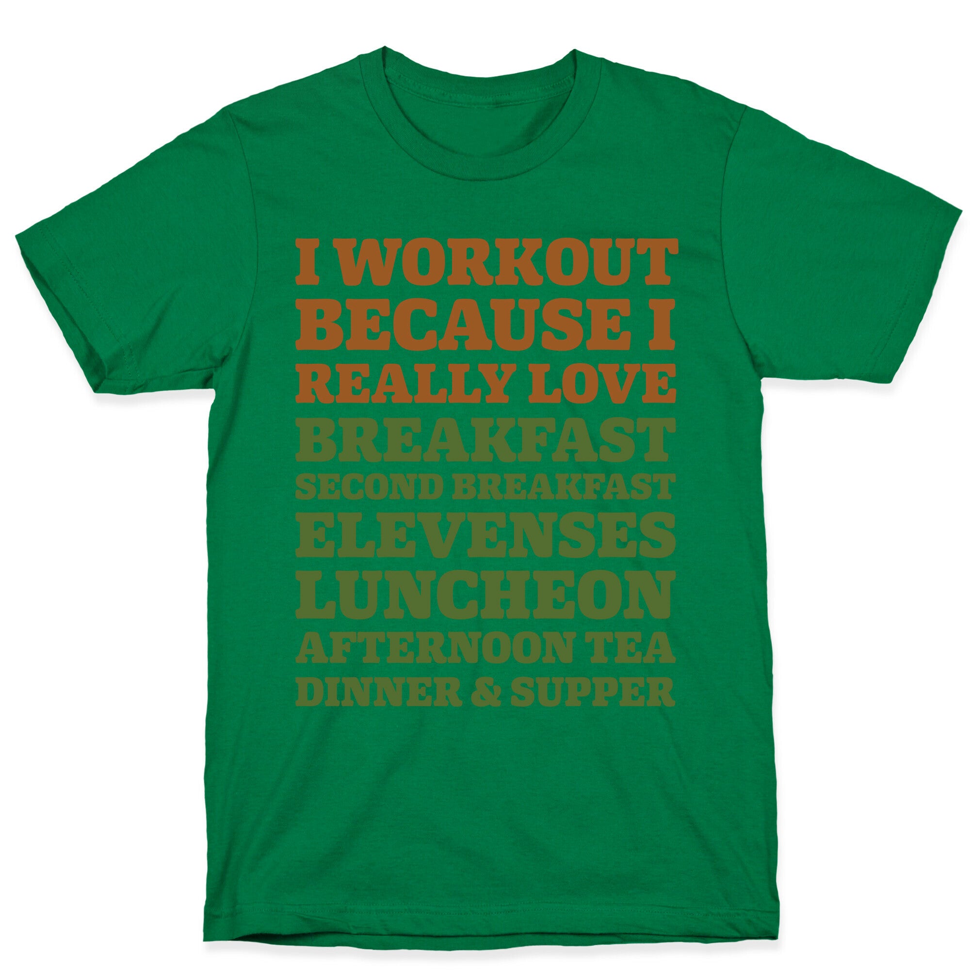 I Workout Because I Love Eating Like a Hobbit T-Shirt