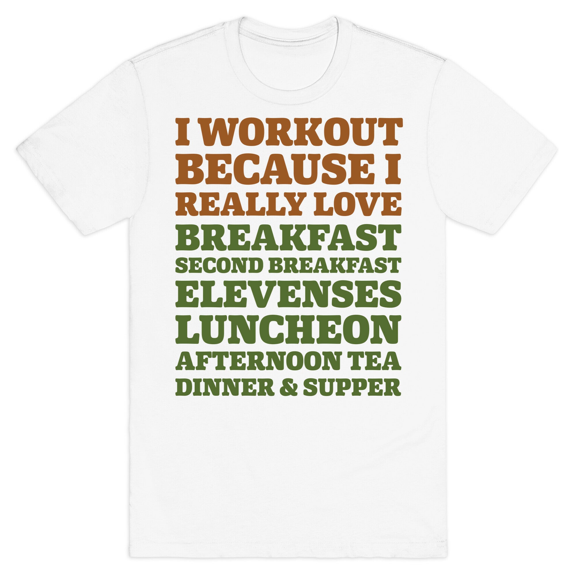 I Workout Because I Love Eating Like a Hobbit T-Shirt