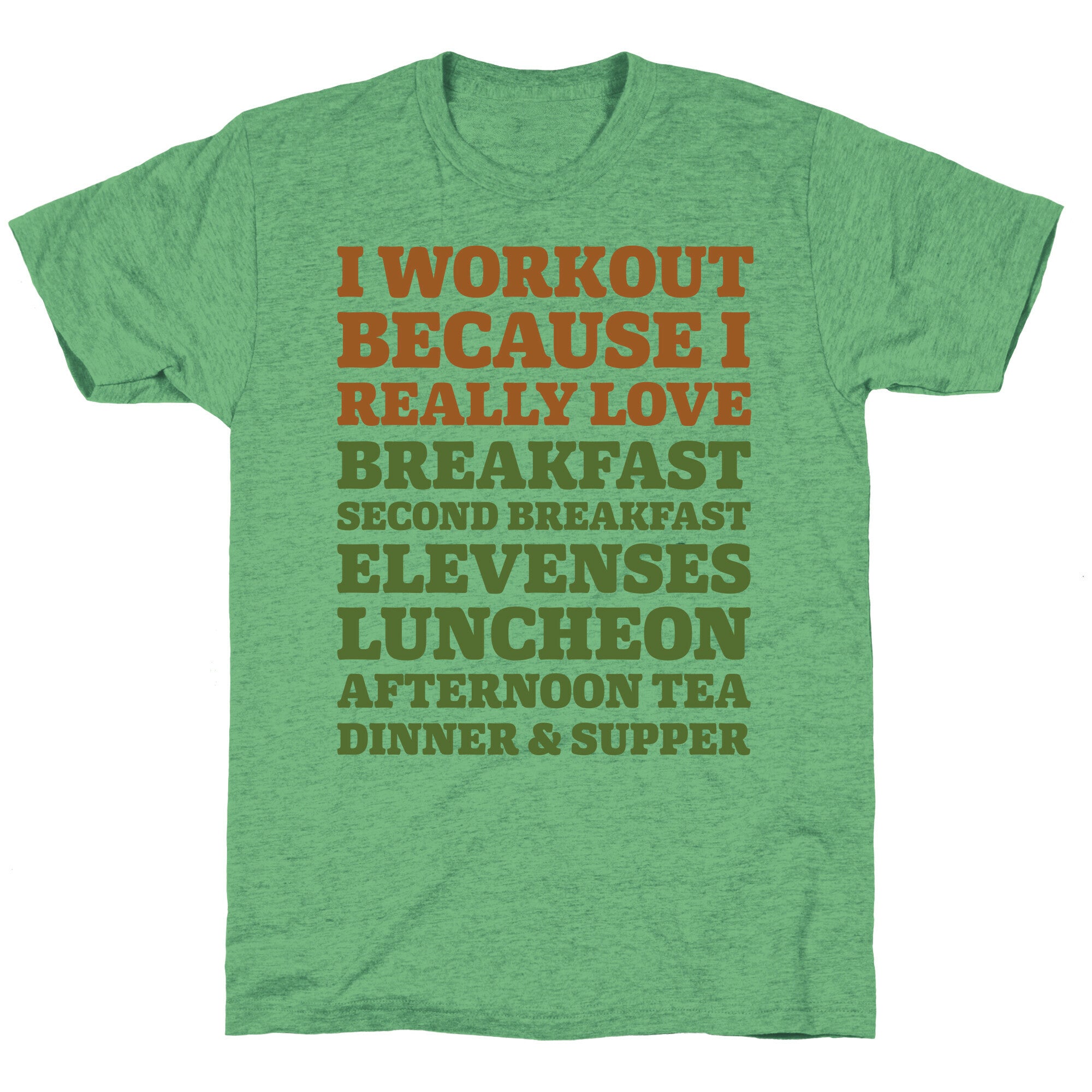 I Workout Because I Love Eating Like a Hobbit Unisex Triblend Tee
