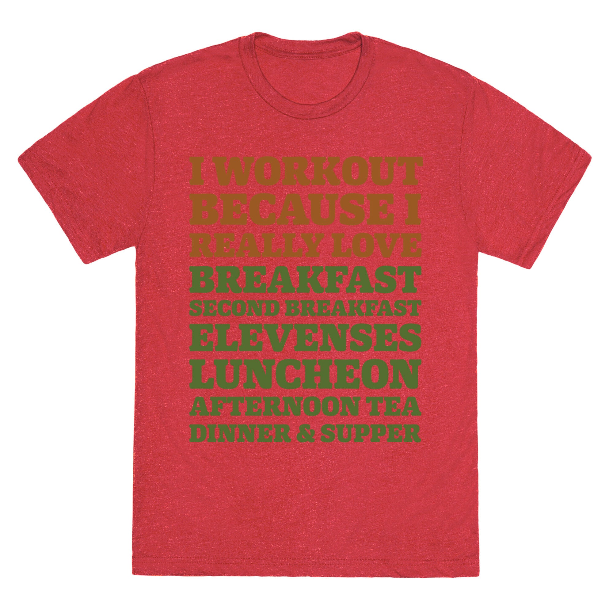 I Workout Because I Love Eating Like a Hobbit Unisex Triblend Tee