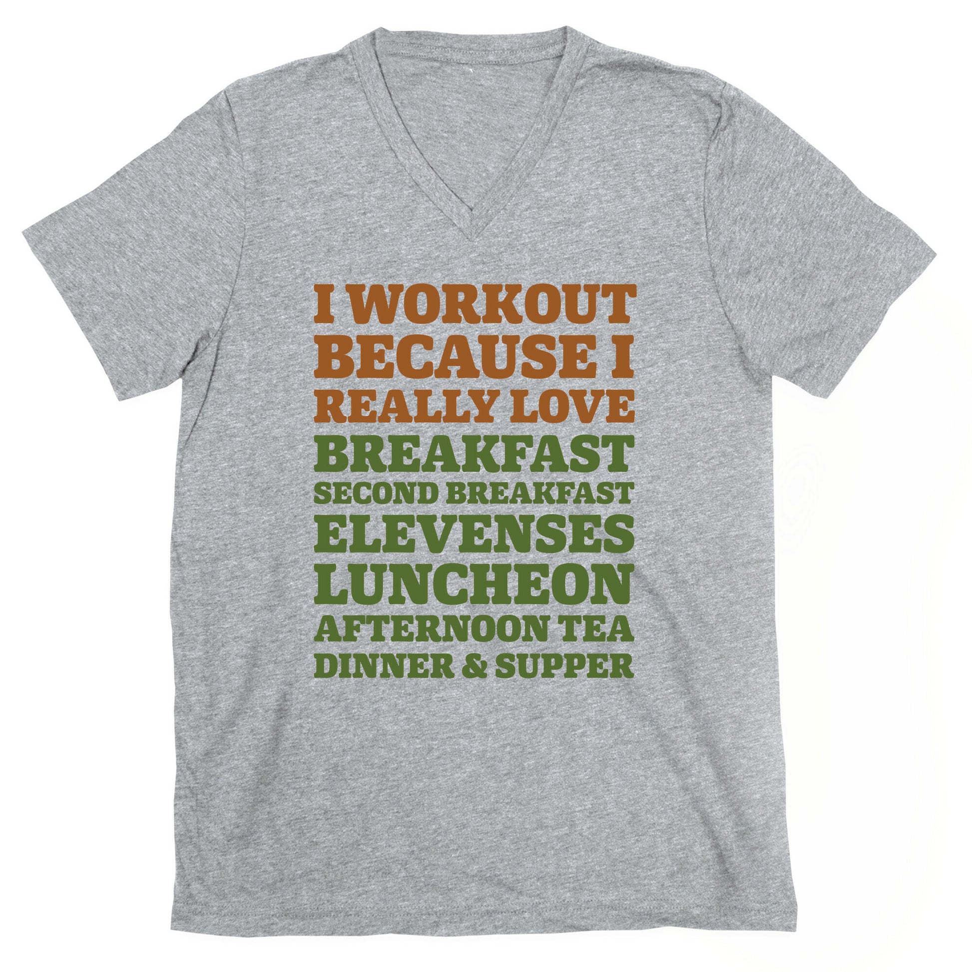 I Workout Because I Love Eating Like a Hobbit V-Neck
