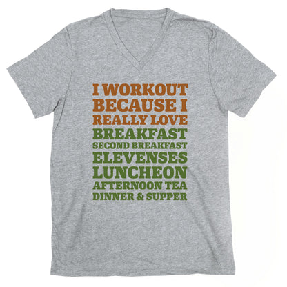 I Workout Because I Love Eating Like a Hobbit V-Neck