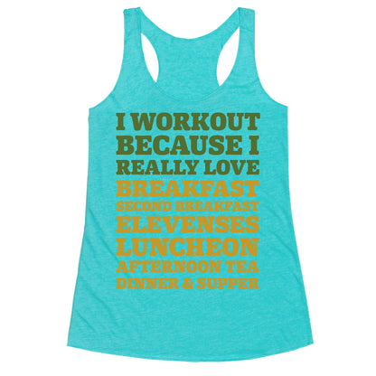 I Workout Because I Love Eating Like a Hobbit Racerback Tank