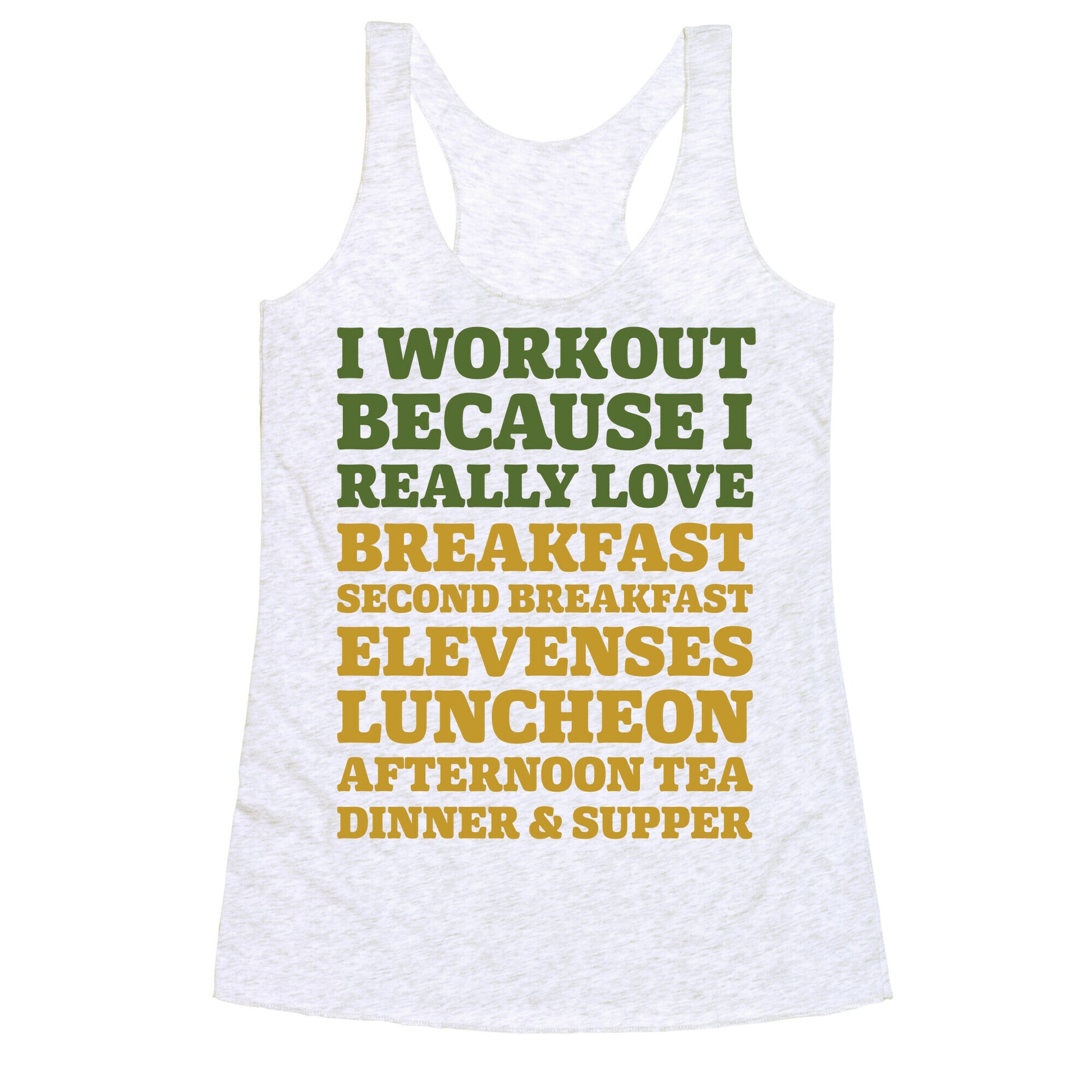 I Workout Because I Love Eating Like a Hobbit Racerback Tank