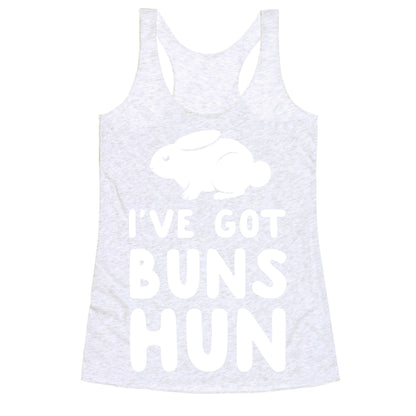 I've Got Buns, Hun Racerback Tank
